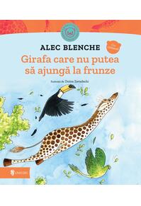 Copertă produs Girafa care nu putea să ajungă la frunze