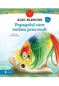 Copertă produs Papagalul care vorbea prea mult
