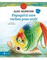 Copertă produs Papagalul care vorbea prea mult - thumb 1