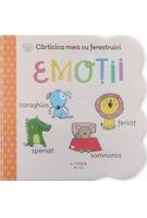 Bebe &icirc;nvață. Cărticica mea cu ferestruici. Emoții