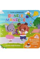 Bebe &icirc;nvață. Bunele maniere. Carte cu ferestruici