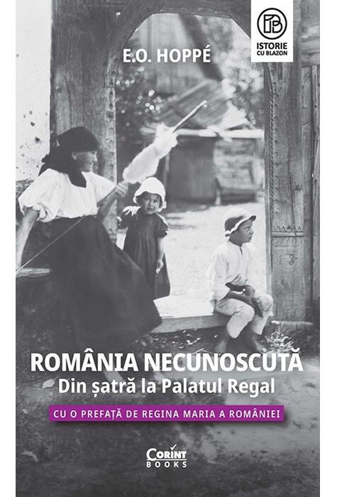Copertă produs Rom&acirc;nia Necunoscută. Din șatră la Palatul regal