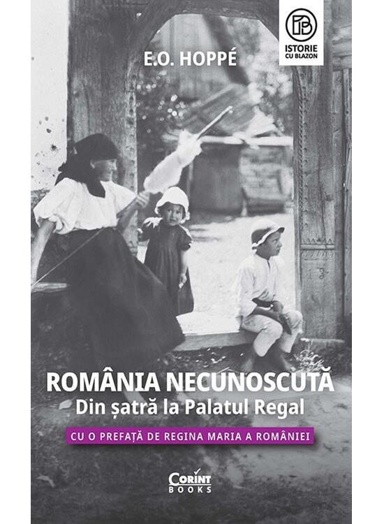Copertă produs Rom&acirc;nia Necunoscută. Din șatră la Palatul regal - gallery big 1