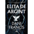 Copertă produs Elita de Argint (Vol. 1)