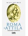 Copertă produs Roma și Attila. Prăbușirea imperiului - thumb 1