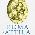 Copertă produs Roma și Attila. Prăbușirea imperiului - gallery small 