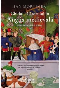 Copertă produs Ghidul călătorului &icirc;n Anglia medievală
