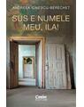 Copertă produs Sus e numele meu, Ila! - thumb 1