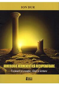 Copertă produs Arheologie hermeneutică recuperatoare