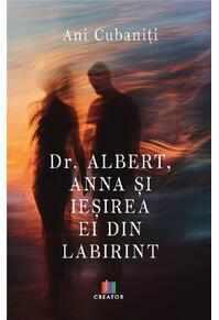 Copertă produs Dr. Albert, Anna și ieșirea ei din labirint