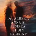 Copertă produs Dr. Albert, Anna și ieșirea ei din labirint - gallery small 