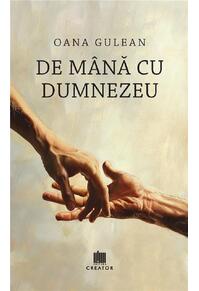 Copertă produs De m&acirc;nă cu Dumnezeu