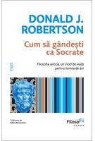 Cum să g&acirc;ndești ca Socrate?