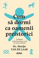 Cum să dormi ca oamenii preistorici