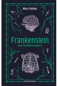 Copertă produs Frankenstein sau Prometeul modern