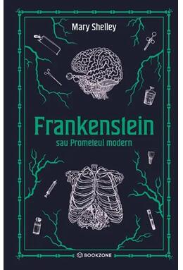 Copertă produs Frankenstein sau Prometeul modern