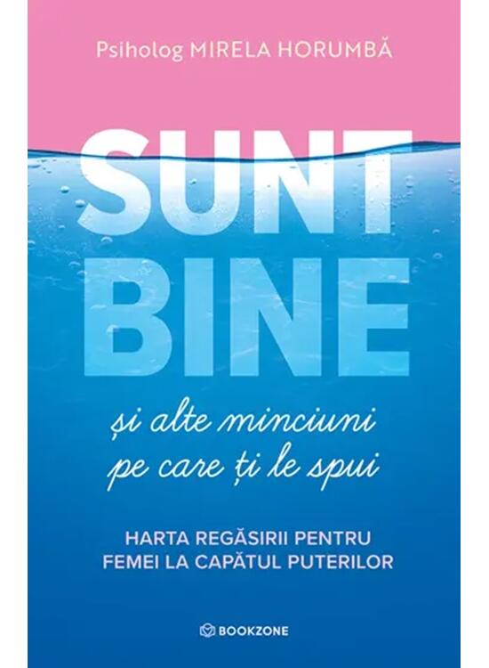 Copertă produs Sunt bine și alte minciuni pe care ți le spui - gallery big 1
