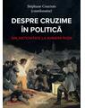 Copertă produs Depre cruzime &icirc;n politică - thumb 1