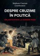 Depre cruzime &icirc;n politică