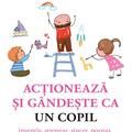Copertă produs Acţionează şi g&acirc;ndeşte ca un copil - gallery small 