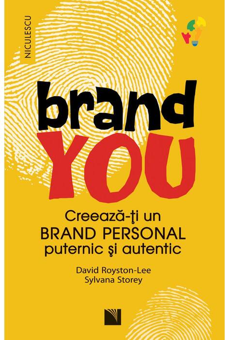 Copertă produs BRAND YOU. Creează-ţi un brand personal puternic şi autentic
