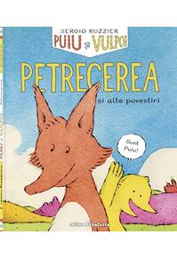Copertă produs Puiu și Vulpoi. Petrecerea și alte povestiri (Vol. 1)