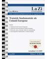 Copertă produs Tratatele fundamentale ale Uniunii Europene - thumb 1