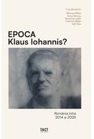 Epoca Klaus Iohannis?