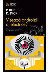 Copertă produs Visează androizii oi electrice?