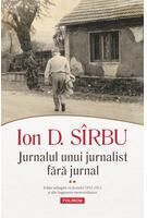 Jurnalul unui jurnalist fără jurnal (Vol. 1 + Vol. 2)