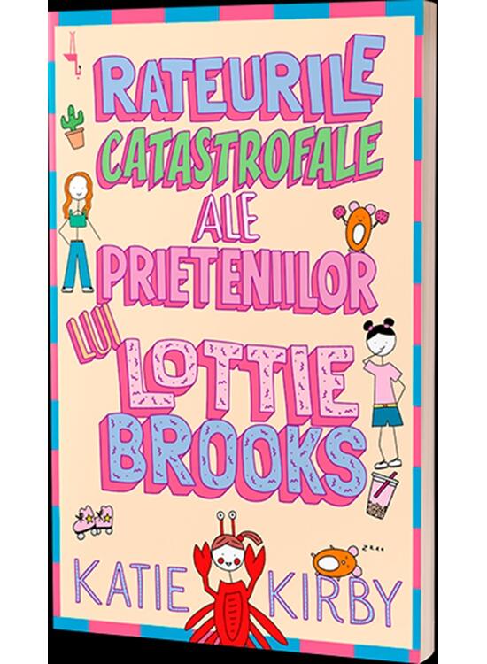 Copertă produs Rateurile catastrofale ale prieteniilor lui Lottie Brooks - gallery big 1