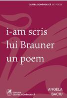 Copertă produs I-am scris lui Brauner un poem
