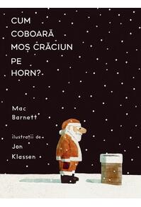 Copertă produs Cum coboară Moș Crăciun pe horn?