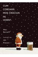 Cum coboară Moș Crăciun pe horn?