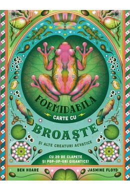 Copertă produs Formidabila carte cu broaște și alte creaturi acvatice