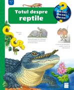 Totul despre reptile