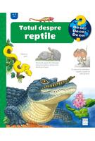 Totul despre reptile