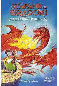 Copertă produs Stăp&acirc;nii de Dragoni. Puterea Dragonului de Foc (Vol. 4)