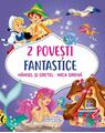 Copertă produs 2 Povești fantastice. Hansel și Gretel. Mica Sirenă - thumb 1