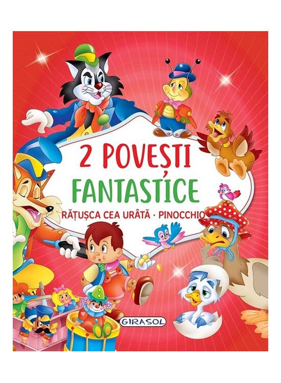 Copertă produs 2 Povești fantastice. Rățușca cea ur&acirc;tă. Pinocchio - gallery big 1