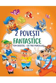 Copertă produs 2 Povești fantastice. Tom Degețel. Cei trei purceluși
