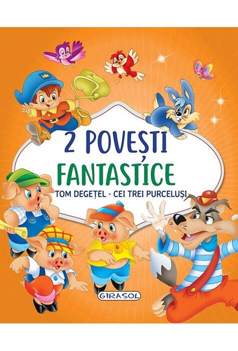 Copertă produs 2 Povești fantastice. Tom Degețel. Cei trei purceluși