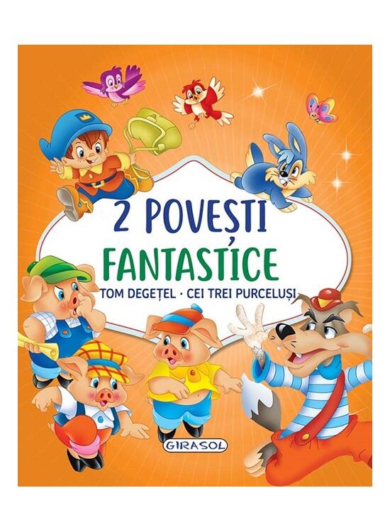 Copertă produs 2 Povești fantastice. Tom Degețel. Cei trei purceluși - gallery big 1