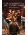 Copertă produs Viața Domnului nostru - scrisă de Charles Dickens special pentru copiii lui - thumb 1