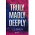 Copertă produs Truly Madly Deeply