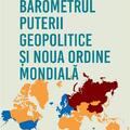 Copertă produs Barometrul Puterii Geopolitice și Noua Ordine Mondială - gallery small 