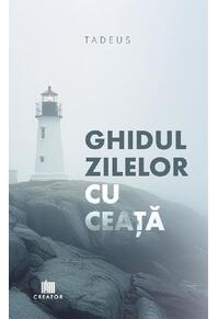 Copertă produs Ghidul zilelor cu ceață