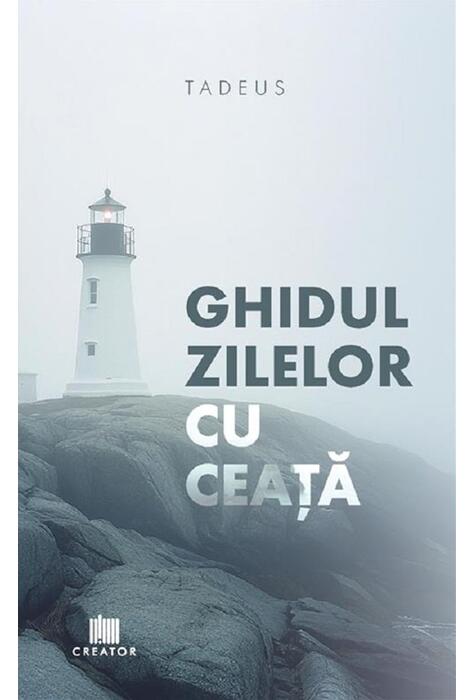 Copertă produs Ghidul zilelor cu ceață