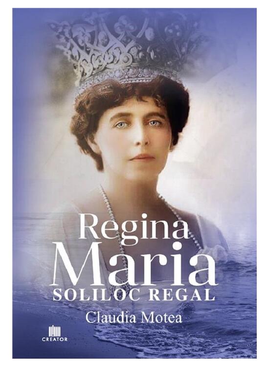 Copertă produs Regina Maria, Soliloc Regal - gallery big 1