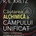Copertă produs Căutarea alchimică a c&acirc;mpului unificat - gallery small 